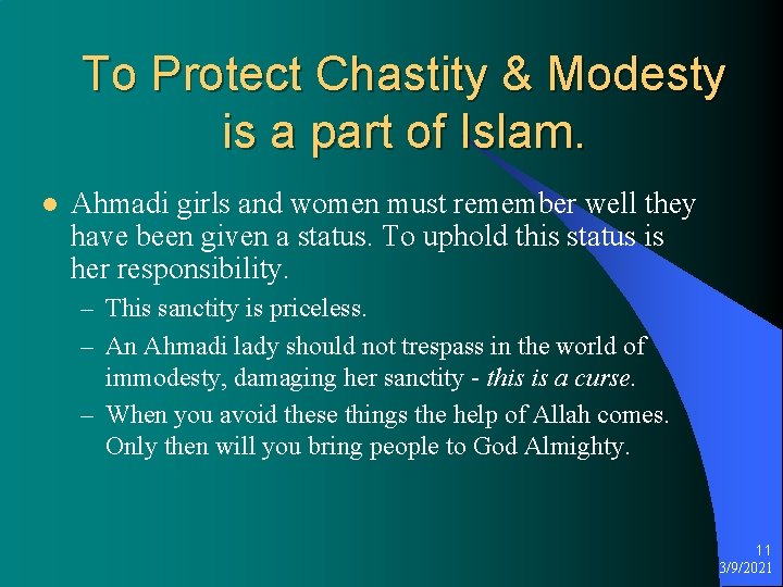 To Protect Chastity & Modesty is a part of Islam. l Ahmadi girls and
