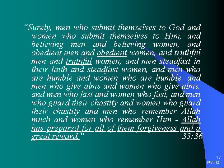 “Surely, men who submit themselves to God and women who submit themselves to Him,