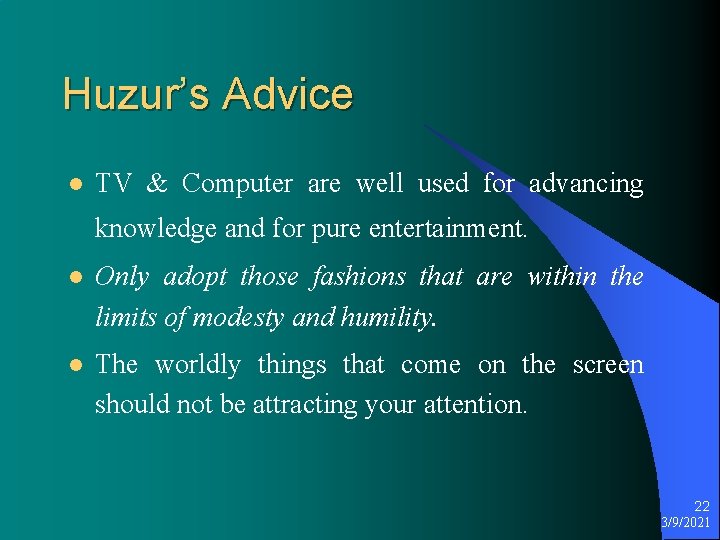 Huzur’s Advice l TV & Computer are well used for advancing knowledge and for