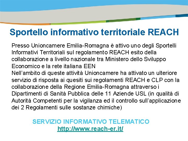 Title of the presentation | Date |0 Sportello informativo territoriale REACH Presso Unioncamere Emilia-Romagna Title of the presentation | Date |0 Sportello informativo territoriale REACH Presso Unioncamere Emilia-Romagna