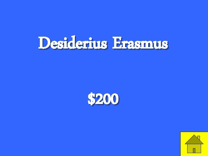 Desiderius Erasmus $200 15 