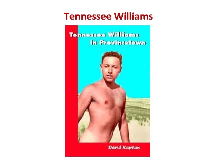 Tennessee Williams 