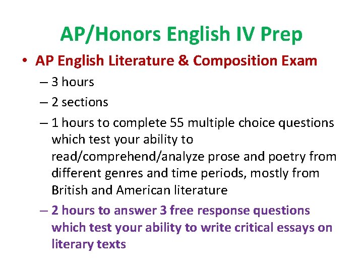 AP/Honors English IV Prep • AP English Literature & Composition Exam – 3 hours