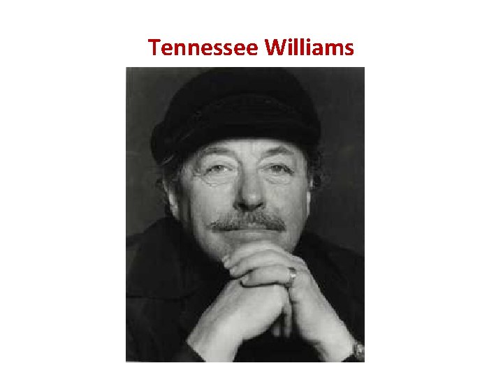 Tennessee Williams 