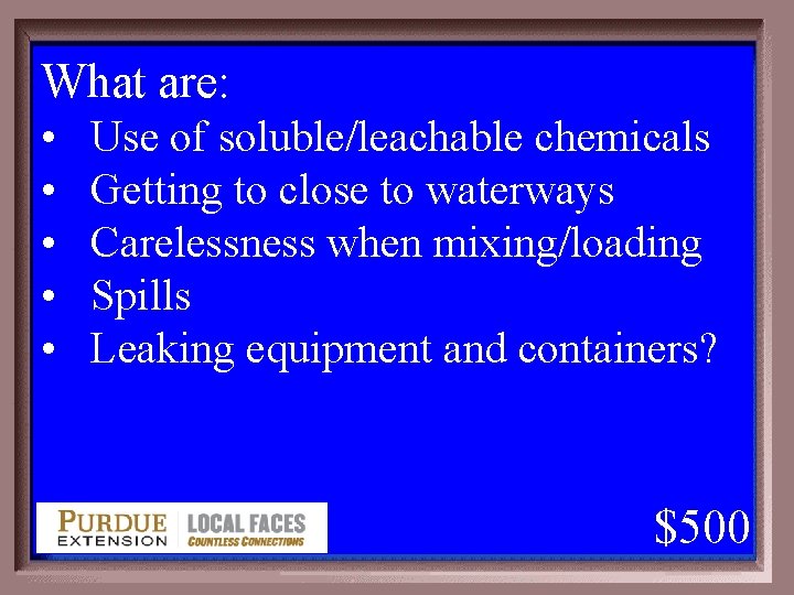 What are: • • • 1 - 100 1 -500 A Use of soluble/leachable