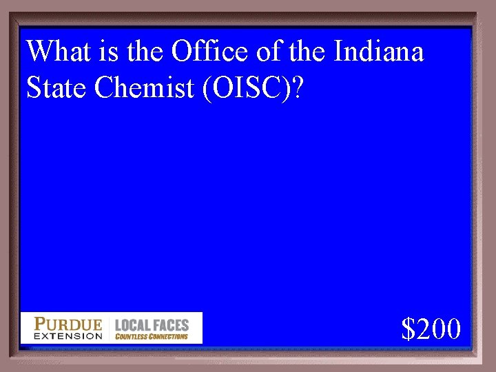 What is the Office of the Indiana State Chemist (OISC)? 1 - 100 3