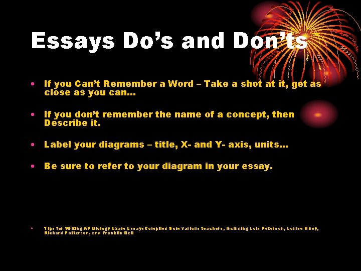 Essays Do’s and Don’ts • If you Can’t Remember a Word – Take a