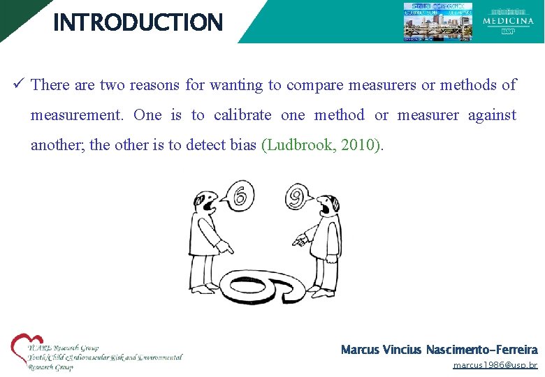 INTRODUCTION ü There are two reasons for wanting to compare measurers or methods of