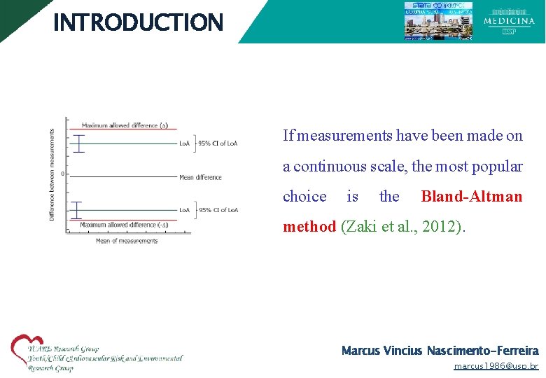 INTRODUCTION If measurements have been made on a continuous scale, the most popular choice