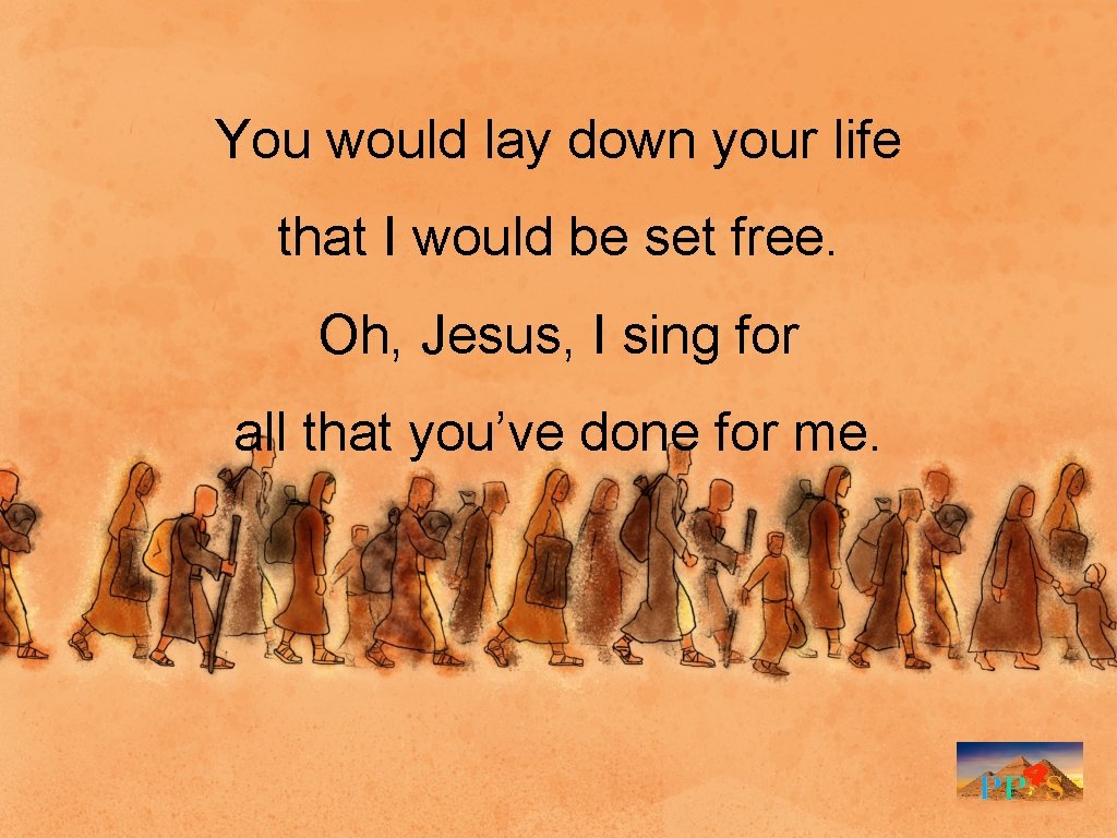 You would lay down your life that I would be set free. Oh, Jesus,