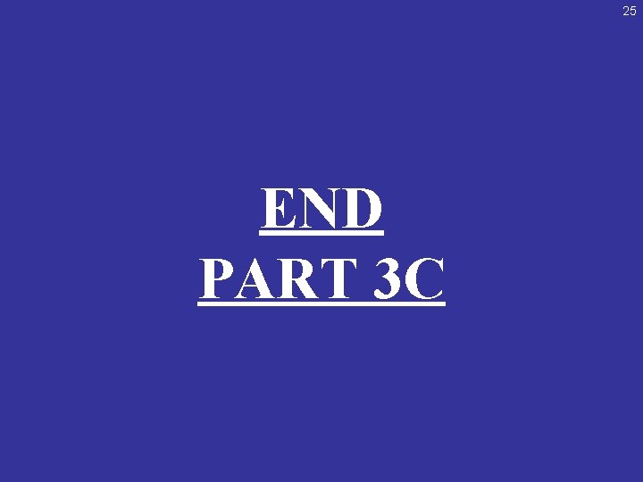 25 END PART 3 C 