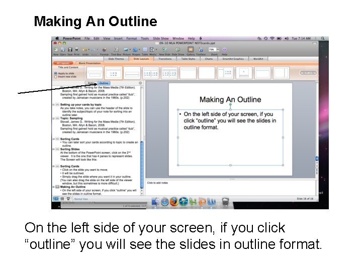 Making An Outline On the left side of your screen, if you click “outline”