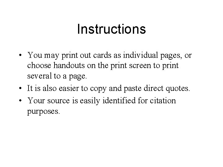 Instructions • You may print out cards as individual pages, or choose handouts on