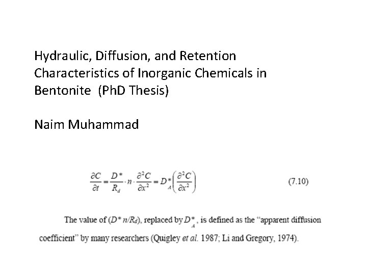 Hydraulic, Diffusion, and Retention Characteristics of Inorganic Chemicals in Bentonite (Ph. D Thesis) Naim