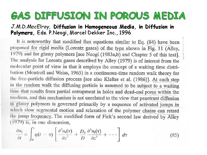 GAS DIFFUSION IN POROUS MEDIA J. M. D. Mac. Elroy, Diffusion in Homogeneous Media,