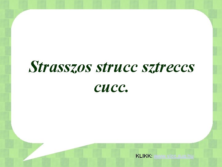 Strasszos strucc sztreccs cucc. KLIKK: www. vicc. zug. hu 