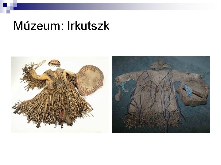 Múzeum: Irkutszk 