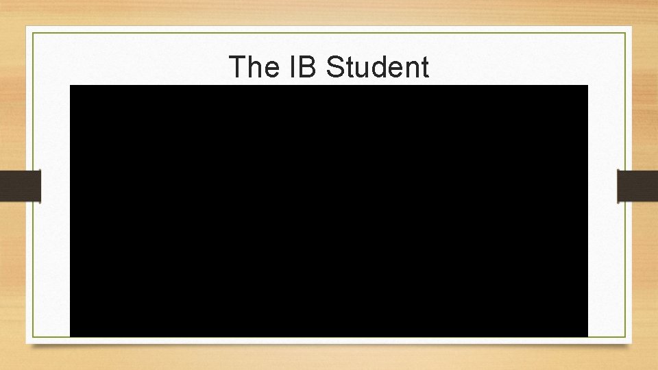 The IB Student 