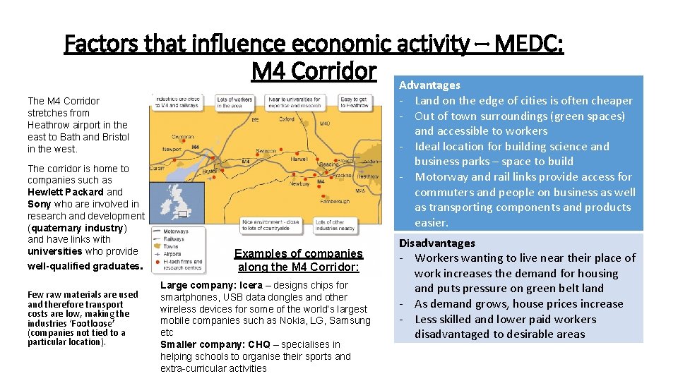 Factors that influence economic activity – MEDC: M 4 Corridor Advantages - Land on