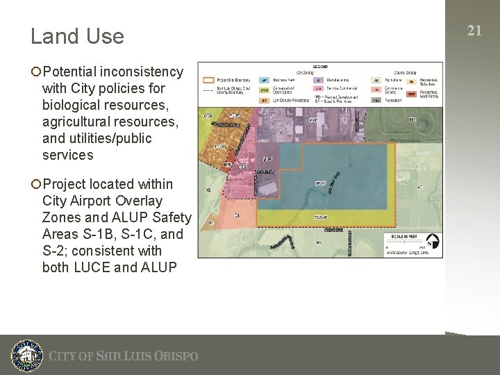 Land Use ¡Potential inconsistency with City policies for biological resources, agricultural resources, and utilities/public