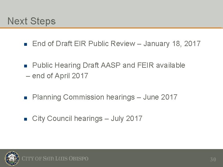 Next Steps n End of Draft EIR Public Review – January 18, 2017 Public