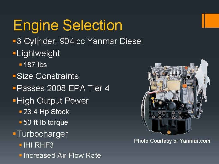 Engine Selection § 3 Cylinder, 904 cc Yanmar Diesel § Lightweight § 187 lbs