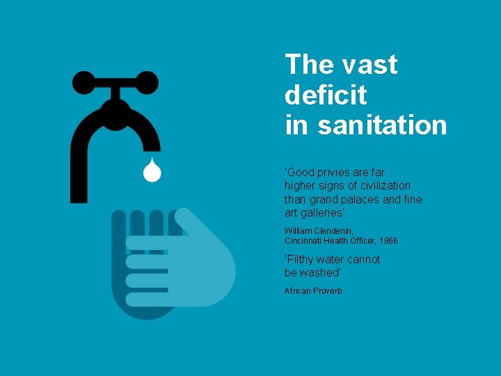 The vast deficit in sanitation ‘Good privies are far higher signs of civilization than