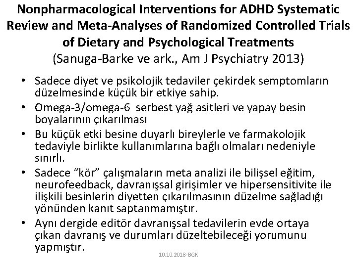 Nonpharmacological Interventions for ADHD Systematic Review and Meta-Analyses of Randomized Controlled Trials of Dietary