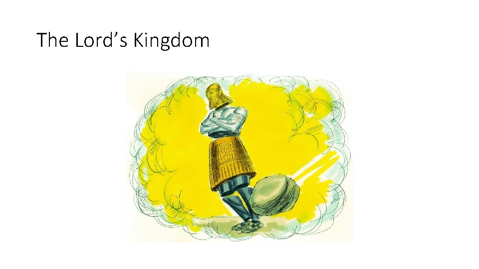 The Lord’s Kingdom 