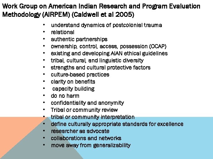 Work Group on American Indian Research and Program Evaluation Methodology (AIRPEM) (Caldwell et al