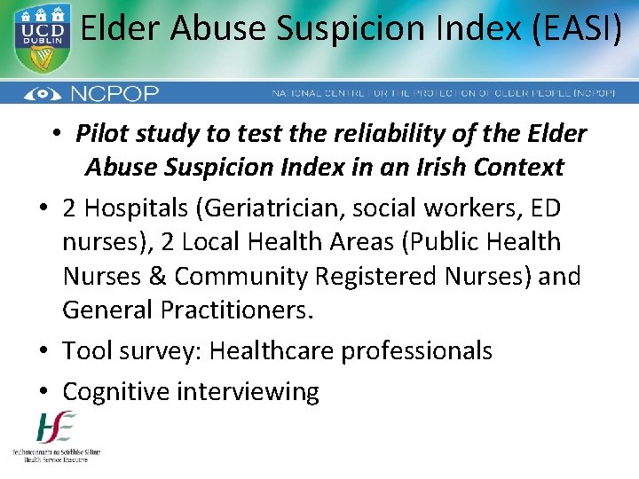 Elder Abuse Suspicion Index (EASI) • Pilot study to test the reliability of the