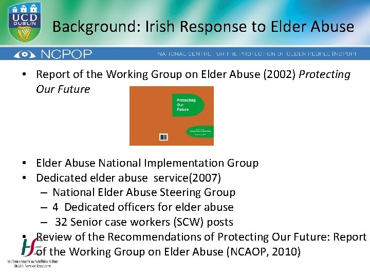 Background: Irish Response to Elder Abuse • Report of the Working Group on Elder