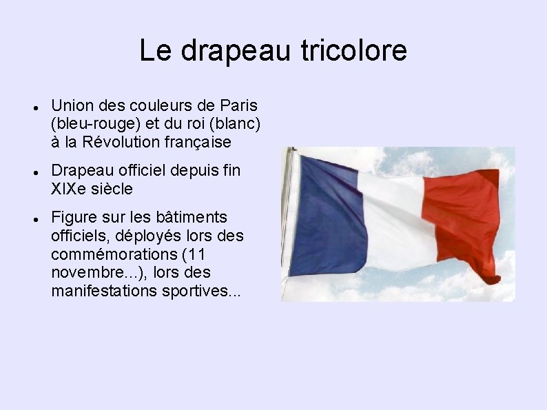 Le drapeau tricolore Union des couleurs de Paris (bleu-rouge) et du roi (blanc) à