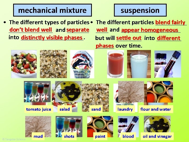 mechanical mixture suspension fairly • The different types of particles • The different particles