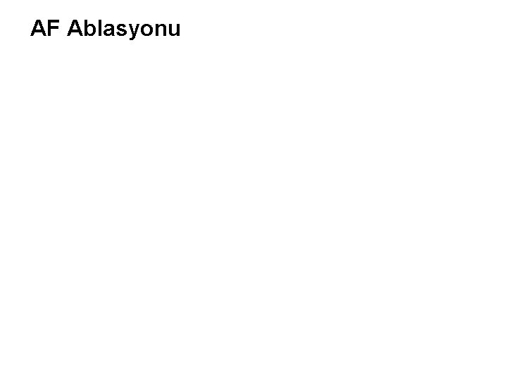 AF Ablasyonu 