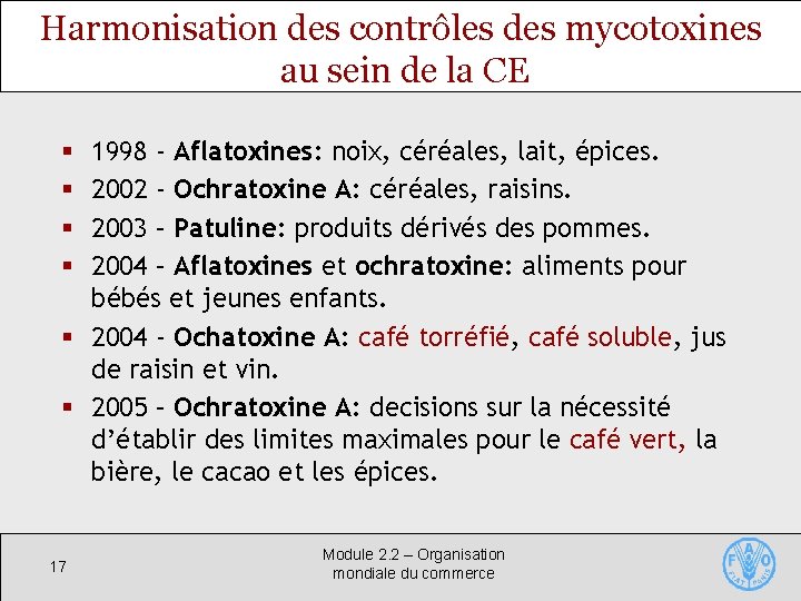 Harmonisation des contrôles des mycotoxines au sein de la CE 1998 - Aflatoxines: noix,