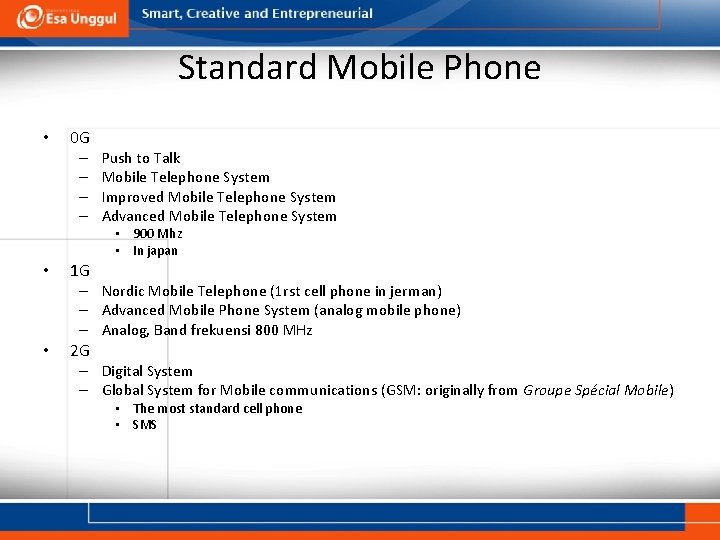 Standard Mobile Phone • 0 G – – Push to Talk Mobile Telephone System