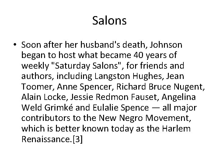 Salons • Soon after husband's death, Johnson began to host what became 40 years