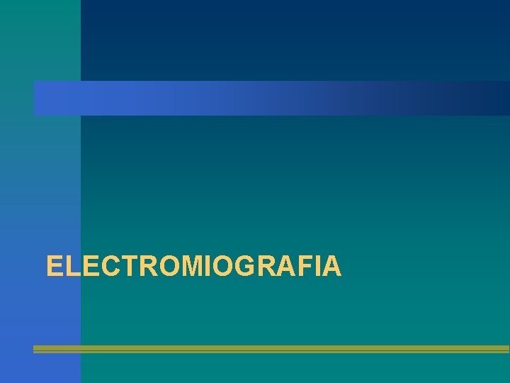 ELECTROMIOGRAFIA 