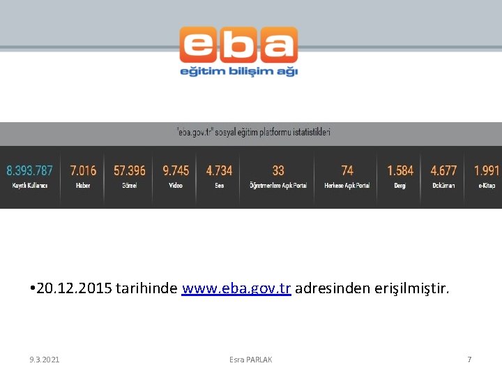  • 20. 12. 2015 tarihinde www. eba. gov. tr adresinden erişilmiştir. 9. 3.