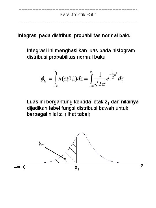 --------------------------------------Karakteristik Butir --------------------------------------- Integrasi pada distribusi probabilitas normal baku Integrasi ini menghasilkan luas pada