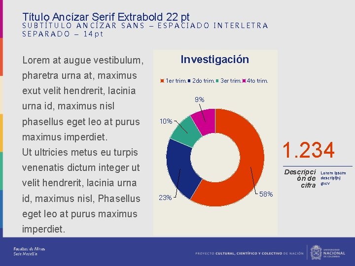 Título Ancízar Serif Extrabold 22 pt SUBTÍTULO ANCÍZAR SANS – ESPACIADO INTERLETRA SEPARADO –