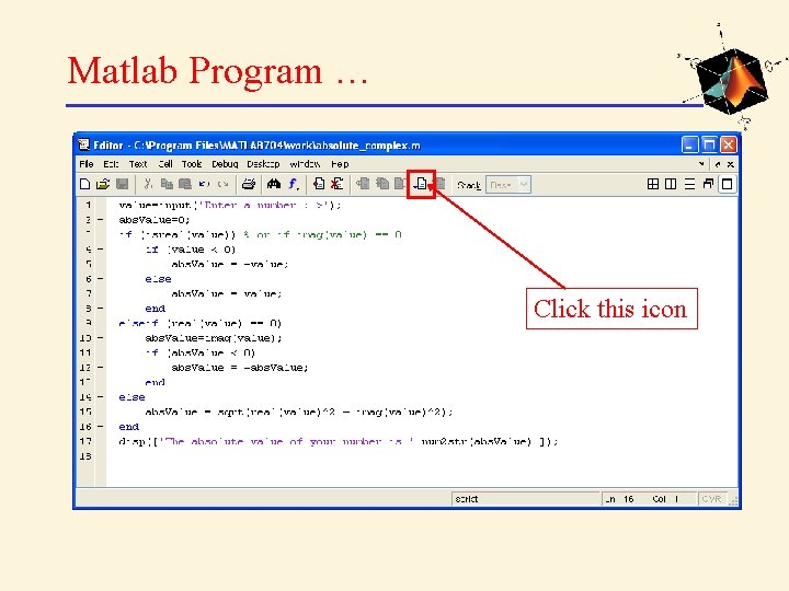 Matlab Program … Click this icon 