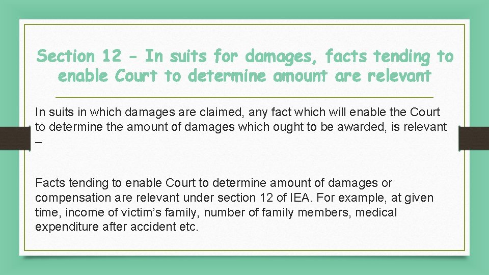 Section 12 - In suits for damages, facts tending to enable Court to determine