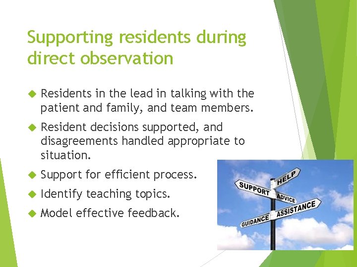 Supporting residents during direct observation Residents in the lead in talking with the patient