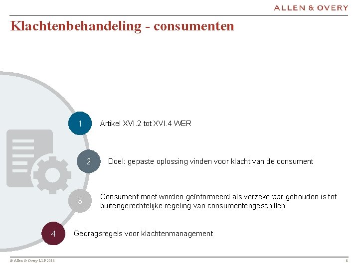 Klachtenbehandeling - consumenten 1 Artikel XVI. 2 tot XVI. 4 WER 2 3 4