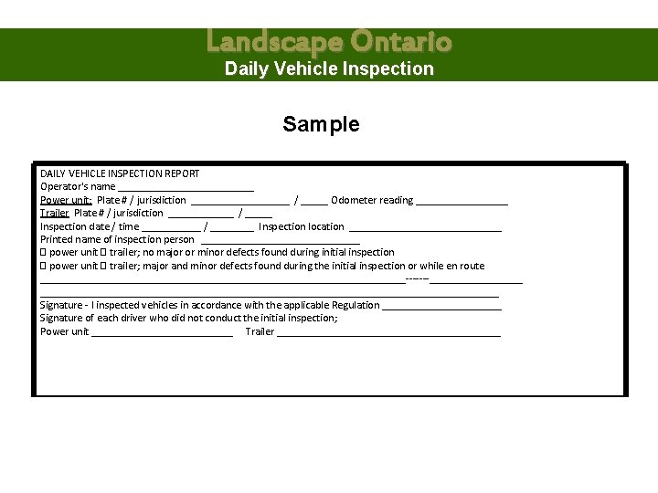 Landscape Ontario Daily Vehicle Inspection Sample DAILY VEHICLE INSPECTION REPORT Operator's name _____________ Power