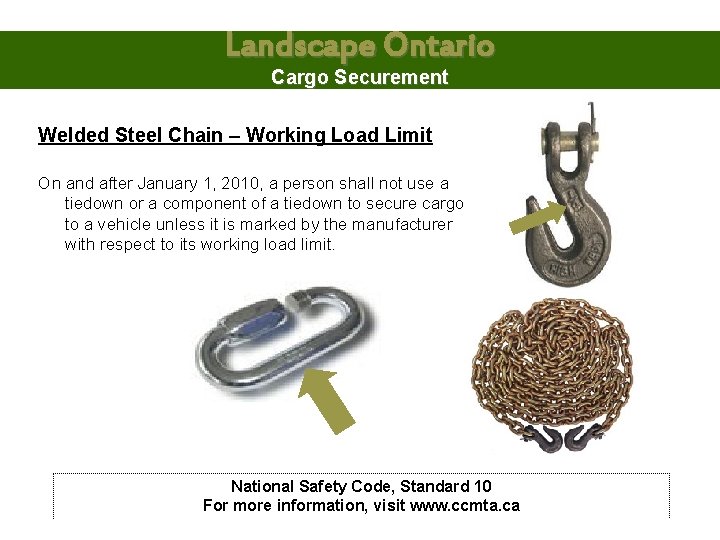 Landscape Ontario Cargo Securement Welded Steel Chain – Working Load Limit On and after