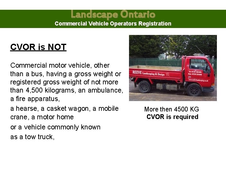 Landscape Ontario Commercial Vehicle Operators Registration CVOR is NOT Commercial motor vehicle, other than