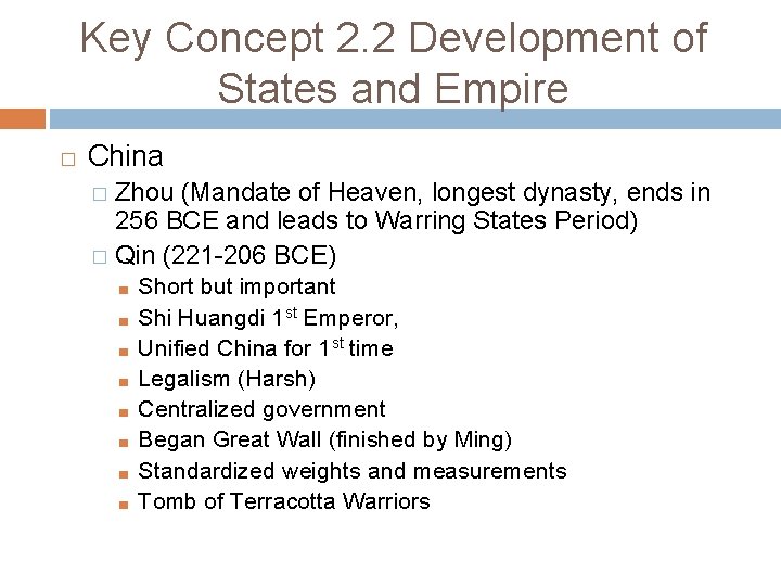 Key Concept 2. 2 Development of States and Empire � China Zhou (Mandate of